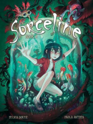 Sorceline Book 2: Volume 2 - Paola Antista, Tanya Gold (ISBN: 9781524882310)