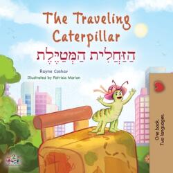 The Traveling Caterpillar (ISBN: 9781525967894)