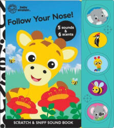 Baby Einstein: Follow Your Nose! Scratch & Sniff Sound Book - Shutterstock Com (ISBN: 9781503767348)