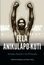 Fela Anikulapo-Kuti - Toyin Falola (ISBN: 9781501374753)