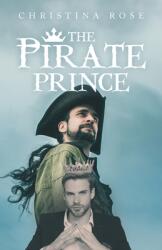 The Pirate Prince (ISBN: 9781489744487)