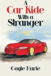 A Car Ride with a Stranger (ISBN: 9781489744159)
