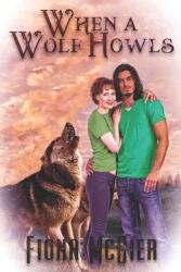 When a Wolf Howls (ISBN: 9781487426743)