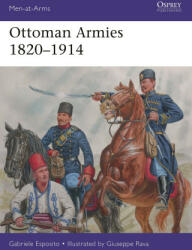 Ottoman Armies 1820-1914 - Giuseppe Rava (ISBN: 9781472855374)