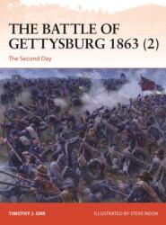 The Battle of Gettysburg 1863: The Second Day - Steve Noon (ISBN: 9781472854643)