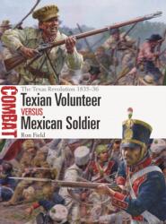 Texian Volunteer vs Mexican Soldier (ISBN: 9781472852076)