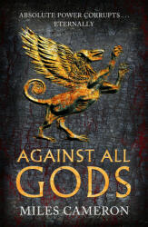 Against All Gods - Miles Cameron (ISBN: 9781473232525)