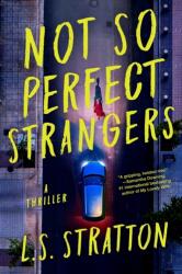 Not So Perfect Strangers (ISBN: 9781454947431)