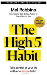 The High 5 Habit: Take Control of Your Life with One Simple Habit - Mel Robbins (ISBN: 9781401967499)