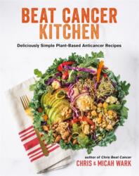 Beat Cancer Kitchen (ISBN: 9781401965211)
