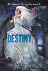 Dark Destiny (ISBN: 9781398447059)