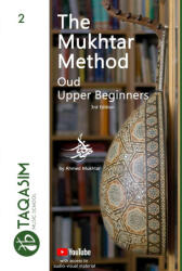 The Mukhtar Method - Oud Upper Beginner (ISBN: 9781387735754)