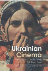 Ukrainian Cinema - Birgit Beumers, Lilya Kaganovsky (ISBN: 9781350371491)