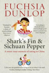 Shark's Fin and Sichuan Pepper - Fuchsia Dunlop (2011)