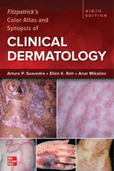 Fitzpatrick's Color Atlas and Synopsis of Clinical Dermatology, Ninth Edition - Ellen Roh, Anar Mikailov (ISBN: 9781264278015)
