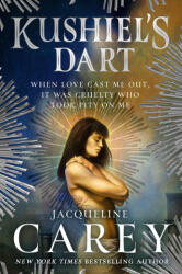Kushiel's Dart - CAREY JACQUELINE (ISBN: 9781250213068)