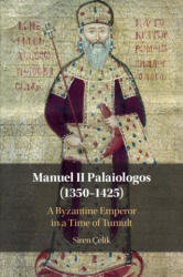 Manuel II Palaiologos (1350-1425) - Siren Çelik (ISBN: 9781108812627)
