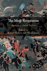 The Meiji Restoration: Japan as a Global Nation (ISBN: 9781108745475)