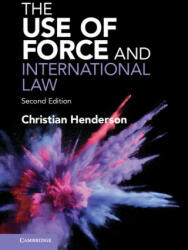 Use of Force and International Law - Christian Henderson (ISBN: 9781108926256)