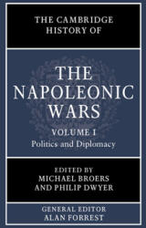 The Cambridge History of the Napoleonic Wars: Volume 1 Politics and Diplomacy (ISBN: 9781108424370)