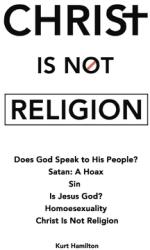 Christ Is Not Religion (ISBN: 9781098097189)
