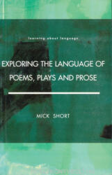 Mick Short: Exploring the Language of Poems, Plays and Prose (2007)