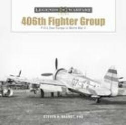 The 406th Fighter Group: P-47s Over Europe in World War II (ISBN: 9780764366529)