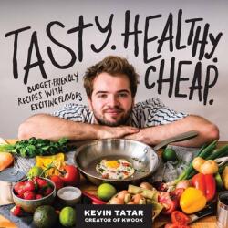 Tasty. Healthy. Cheap (ISBN: 9780760382202)