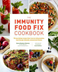 Immunity Food Fix Cookbook - Sarah Steffens (ISBN: 9780760381182)