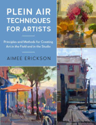 Plein Air Techniques for Artists (ISBN: 9780760379356)