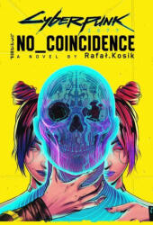 Cyberpunk 2077: No Coincidence (ISBN: 9780759557178)