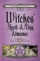 Llewellyn's 2024 Witches' Spell-A-Day Almanac - Barbara Ardinger, Elizabeth Barrette (ISBN: 9780738769059)