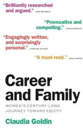 Career and Family - Claudia Goldin (ISBN: 9780691228662)