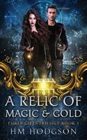 A Relic Of Magic And Gold (ISBN: 9780645451603)