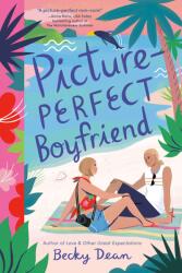 Picture-Perfect Boyfriend (ISBN: 9780593569917)