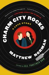 Charm City Rocks: A Love Story (ISBN: 9780593499832)