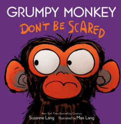 Grumpy Monkey Don't Be Scared - Max Lang (ISBN: 9780593486962)