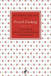 Mastering the Art of French Cooking, Vol. 1 - Julia Child (2011)