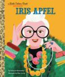 Iris Apfel: A Little Golden Book Biography - Ellen Surrey (ISBN: 9780593643761)