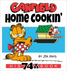 Garfield Home Cookin': His 74th Book (ISBN: 9780593599198)