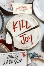 Kill Joy: A Good Girl's Guide to Murder Novella (ISBN: 9780593426210)