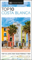 DK Eyewitness Top 10 Costa Blanca (ISBN: 9780241615355)