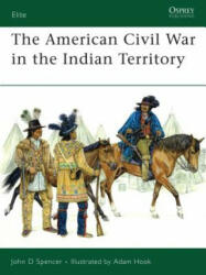 American Civil War in the Indian Territory - John D. Spencer (2006)