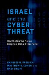 Israel and the Cyber Threat (ISBN: 9780197677711)
