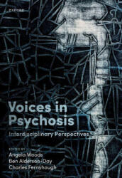 Voices in Psychosis Interdisciplinary Perspectives (ISBN: 9780192898388)