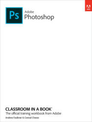 Adobe Photoshop Classroom in a Book (ISBN: 9780137965892)
