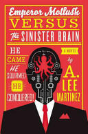 Emperor Mollusk Versus the Sinister Brain (2013)