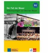 Der Fall der Mauer, DVD mit Arbeitsblättern. Videoreportagen zur Berliner Mauer - Ralf-Peter Lösche (ISBN: 9783126053792)