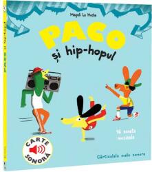 Paco si hip-hopul (ISBN: 9786069677360)