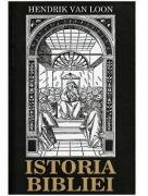 Istoria bibliei - Hendrik Van Loon (ISBN: 9786068963259)